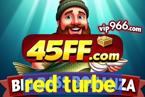 red turbe